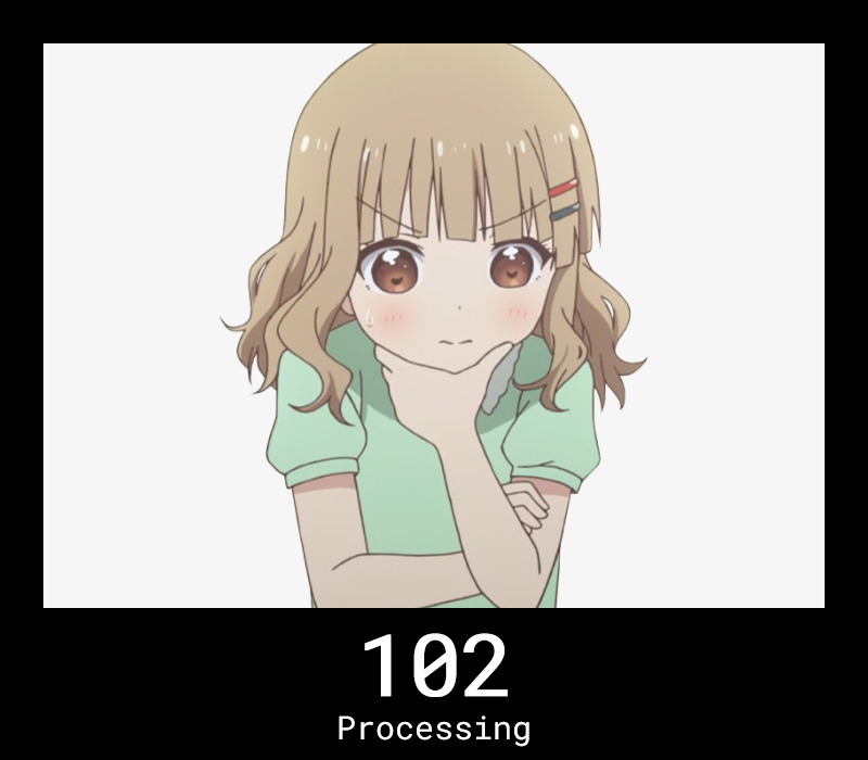 102 Processing